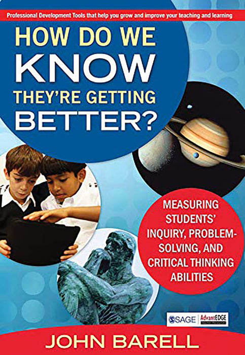 How Do We Know They’re Getting Better?: Measuring Students' Inquiry Problem-Solving And Critical Thinking Abilities