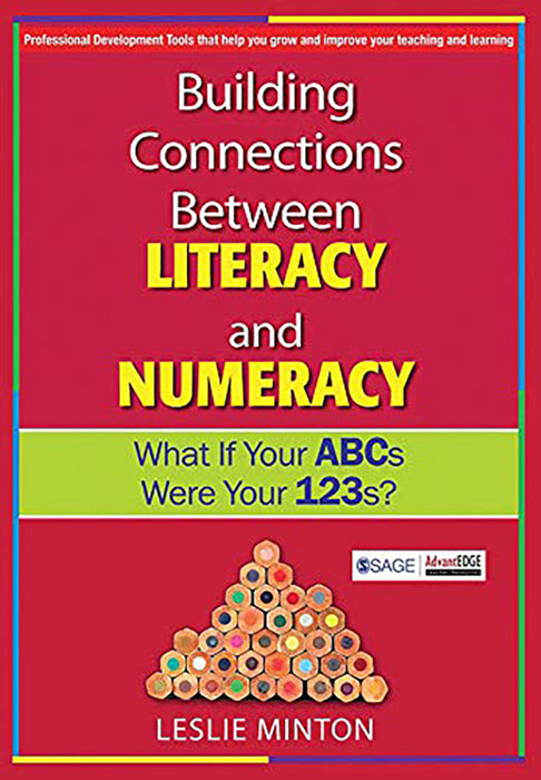 Building Connections Between Literacy and Numeracy: What If Your ABCs Were Your 123s?