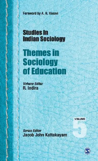 Studies in Indian Sociology: Themes in Sociology of Education