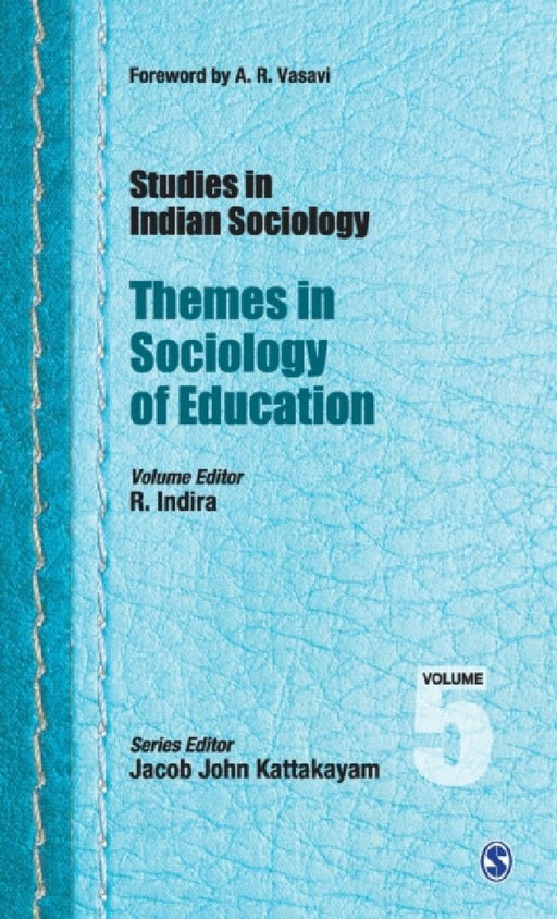 Studies in Indian Sociology: Themes in Sociology of Education by Sage Publications Pvt Ltd