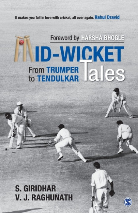 Mid-Wicket Tales: From Trumper to Tendulkar by S. Giridhar