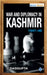 War and Diplomacy in Kashmir 1947-48 