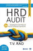 HRD Audit: Evaluating the Human Resource Function for Business Improvement by T. V. Rao
