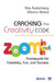 Cracking The Creativity Code: Zoom In Zoom Out Zoom In Framework For Creativity Fun And Success by Shlomo Maital, Arie Ruttenberg
