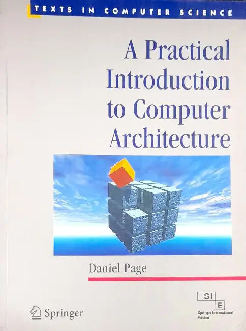 A Practical Introduction to Computer Architecture by Page