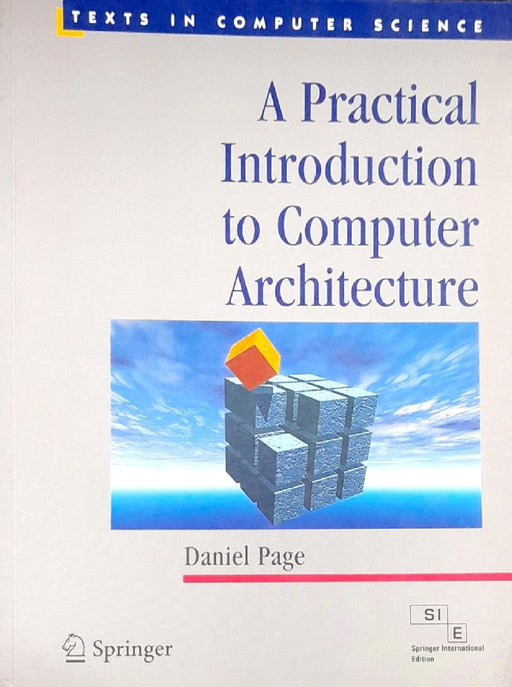 A Practical Introduction to Computer Architecture  by Page