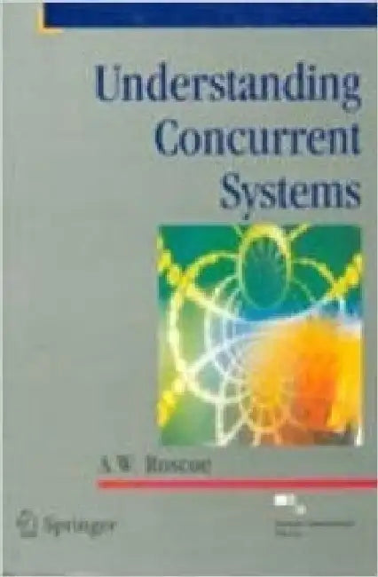 Understanding Concurrent Systems by Roscoe