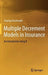 Multiple Decrement Models in Insurance: An Introduction Using R by Shailaja Rajendra Deshmukh