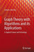 Graph Theory with Algorithms and Its Applications: In Applied Science and Technology by Santanu Saha Ray
