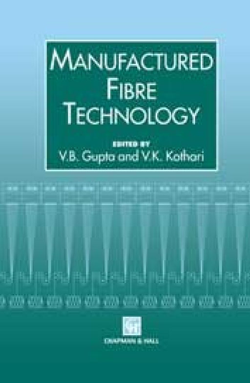Manufactured Fibre Technology  by Gupta