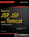 Beginning JSP, JSF and Tomcat: Java Web Development, 2ed by Giulio Zambon