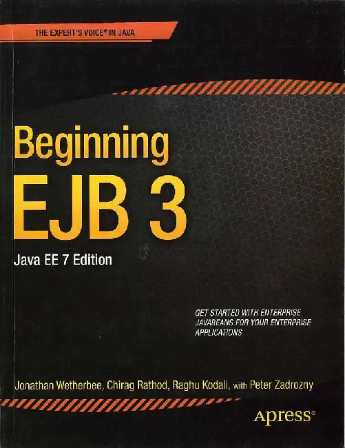 Beginning EJB 3: Java EE, 7ed by Wetherbee, Chirag Rathod, Raghu Kodali, Peter Zadronzy
