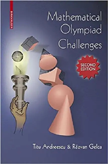 Mathematical Olympiad Challenges by Titu Andreescu and Räzvan Gelca