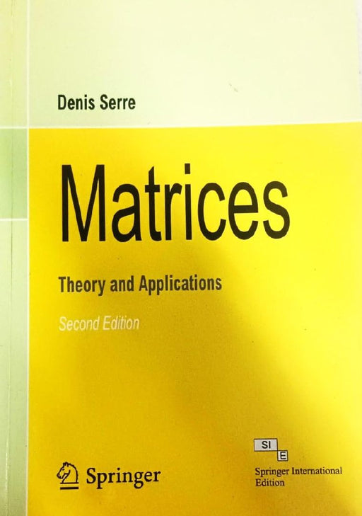 Matrices: Theory & Applications, 2e  by Serre