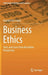 Business Ethics: Texts and Cases from the Indian Perspective by Ananda Das Gupta