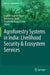 Agroforestry Systems in India: Livelihood Security & Ecosystem Services by Jagdish Chander Dagar