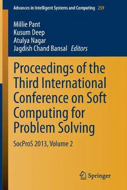 Proceedings of the Third International Conference on Soft Computing for Problem Solving: Socpros 2013, Volume 2 by Millie Pant
