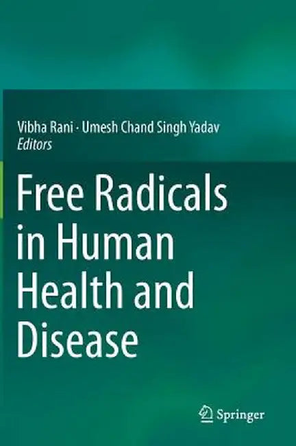 Free Radicals in Human Health and Disease by Vibha Rani
