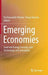 Emerging Economies: Food and Energy Security, and Technology and Innovation by Parthasarathi Shome