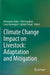 Climate Change Impact on Livestock: Adaptation and Mitigation by Veerasamy Sejian
