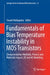 Fundamentals of Bias Temperature Instability in MOS Transistors: Characterization Methods, Process and Materials Impact, DC and AC Modeling by Souvik Mahapatra