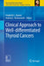 Clinical Approach to Well-Differentiated Thyroid Cancers by Frederick L. Greene