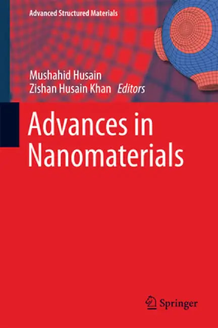 Advances in Nanomaterials by Mushahid Husain