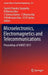 Microelectronics, Electromagnetics and Telecommunications: Proceedings of Icmeet 2015 by Suresh Chandra Satapathy