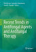 Recent Trends in Antifungal Agents and Antifungal Therapy by Amit Basak