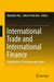 International Trade and International Finance: Explorations of Contemporary Issues by Malabika Roy
