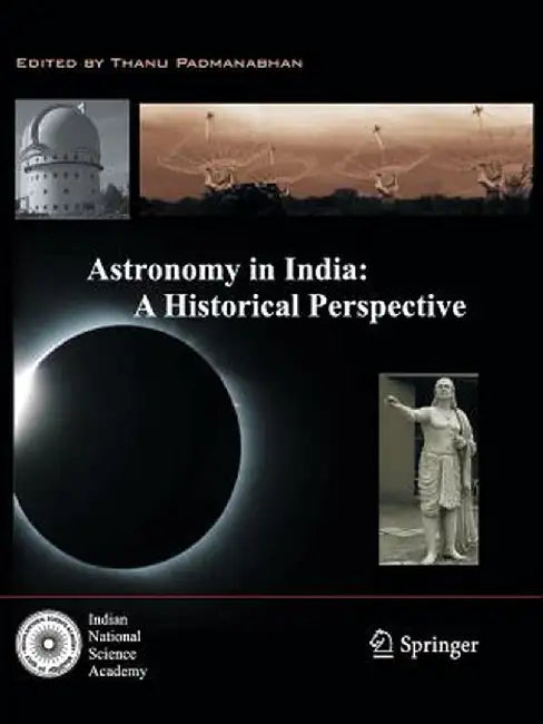 Astronomy in India: A Historical Perspective by Thanu Padmanabhan