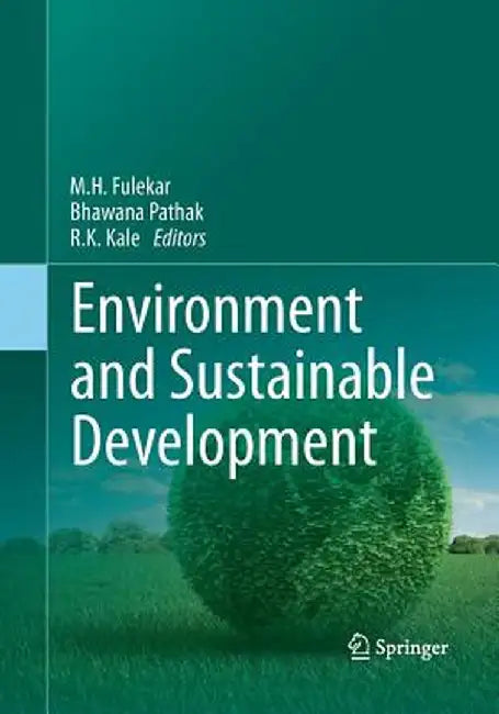 Environment and Sustainable Development by M. H. Fulekar