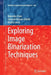 Exploring Image Binarization Techniques by Nabendu Chaki