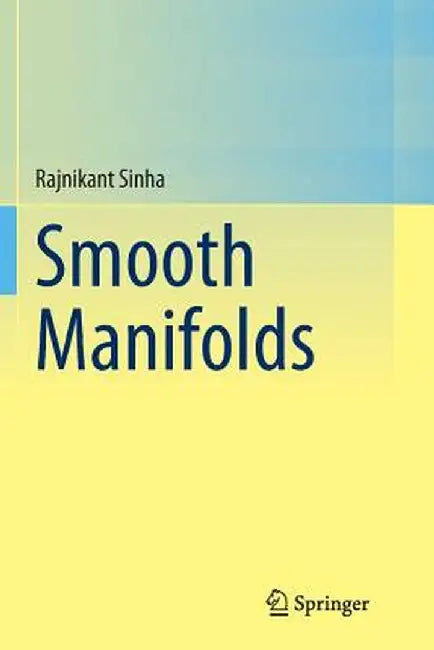 Smooth Manifolds by Rajnikant Sinha