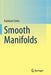 Smooth Manifolds by Rajnikant Sinha
