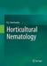 Horticultural Nematology by N. G. Ravichandra