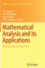 Mathematical Analysis and Its Applications: Roorkee, India, December 2014 by P. N. Agrawal