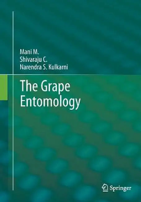 The Grape Entomology by M. Mani