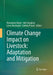 Climate Change Impact on Livestock: Adaptation and Mitigation by Veerasamy Sejian