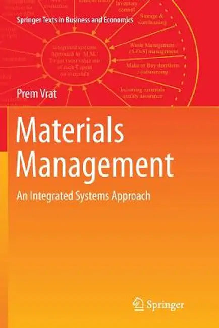 Materials Management: An Integrated Systems Approach by Prem Vrat