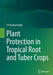 Plant Protection in Tropical Root and Tuber Crops by P. Parvatha Reddy