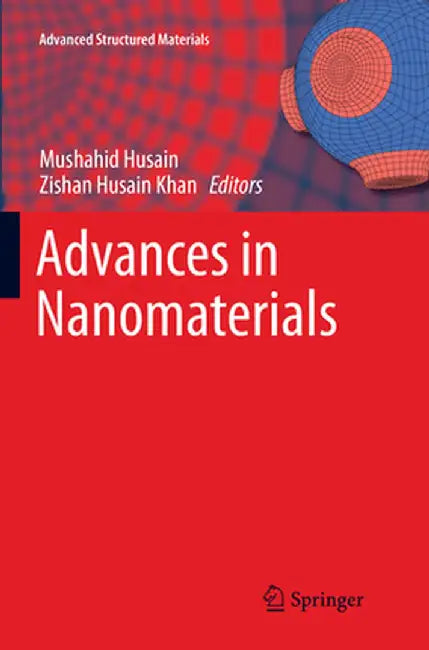 Advances in Nanomaterials by Mushahid Husain