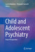 Child and Adolescent Psychiatry: Asian Perspectives by Savita Malhotra
