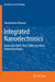 Integrated Nanoelectronics: Nanoscale Cmos, Post-CMOS and Allied Nanotechnologies by Vinod Kumar Khanna