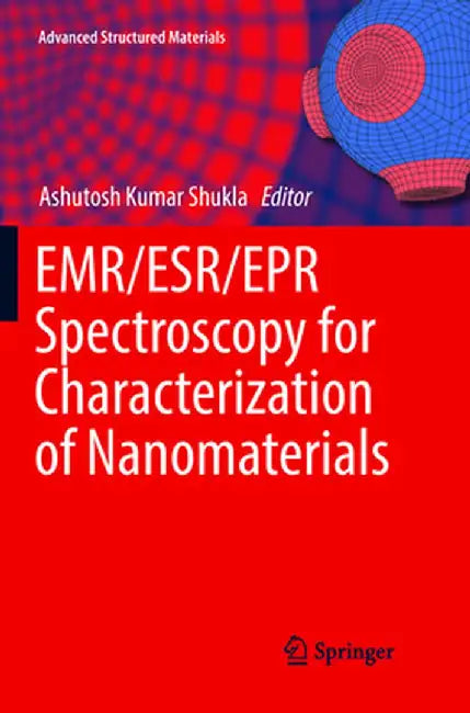 Emr/Esr/EPR Spectroscopy for Characterization of Nanomaterials by Ashutosh Kumar Shukla