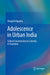 Adolescence in Urban India: Cultural Construction in a Society in Transition by Shagufa Kapadia
