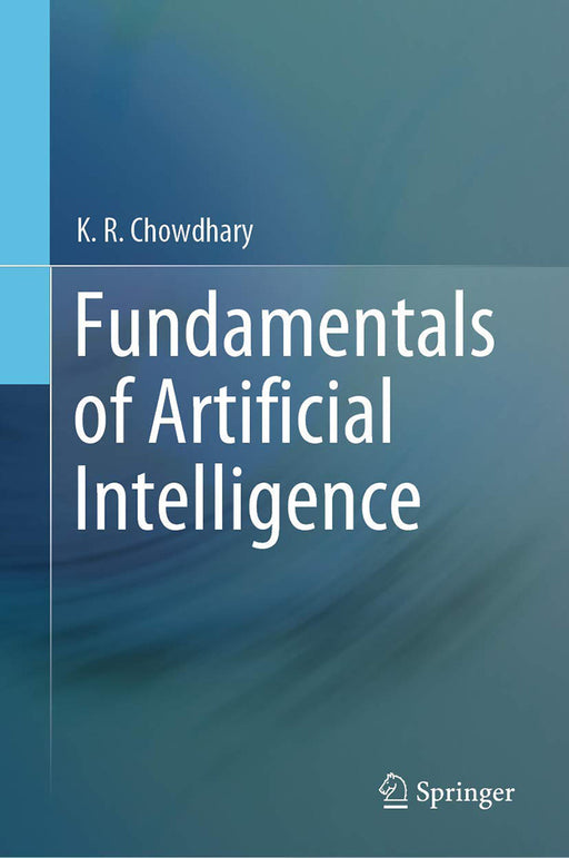 Fundamentals of Artificial Intelligence by Chowdhary KR