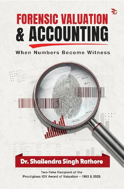 Forensic Valuation & Accounting by Rathore, Shailendra Singh
