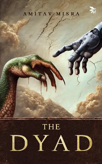 The Dyad by Misra, Amitav