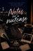 Notes For A Nutcase by Priti Jain